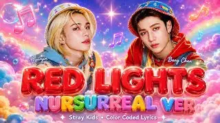 Stray Kids (Bang Chan & Hyunjin) - Red Lights | Nursurreal Ver | (Color Coded Lyrics)