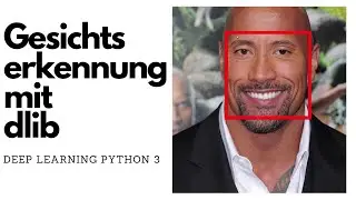 Gesichtserkennung mit Deep Learning(dlib) Python