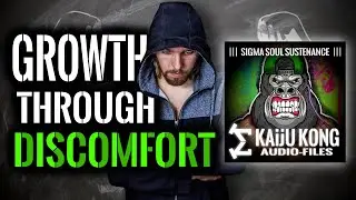 Why DISCOMFORT Should Be Your ALLY | Powerful Sigma Male