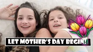 Let Mother's Day Begin! 💐 (WK 384.5) | Bratayley