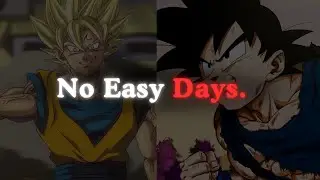 No Easy Days - Goku Motivational Speech | Dark Anime Motivation
