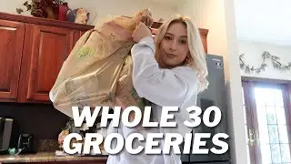 VLOG: grocery shop with me, Whole30 HEALTHY grocery haul