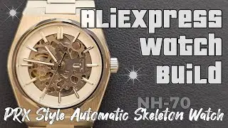 I build a dream watch with AliExpress Parts - PRX Style Automatic Skeleton Watch