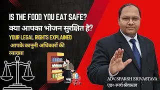 IS THE FOOD YOU EAT SAFE? YOUR LEGAL RIGHTS EXPLAINED