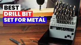 7 лучших наборов сверл по металлу, которые действительно работают!