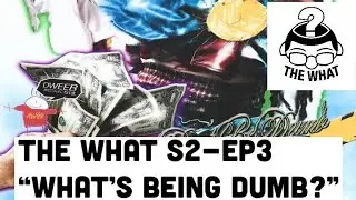 Season 2, Episode 3: &ldquo;What&rsquo;s being dumb?&rdquo;
