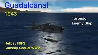 Hellcat F6F3 Guadalcanal 1943. Gunship Sequel WW2