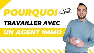 Pourquoi travailler avec une agence immobili&egrave;re?