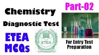 Chemistry MCQs For Entry Test | ETEA Test Preparation | Chemistry Chapter Wise Revision | Neet 2020