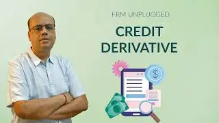 Chapter 4 Credit Derivatives: Question Bank