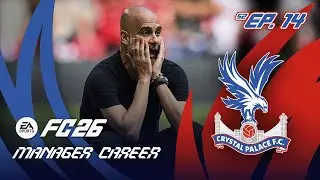 «Сити» забирает титул чемпиона Премьер-лиги?! FC 26 «Кристал Пэлас», режим карьеры, сезон 2, эпиз...