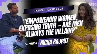Richa Rajput Unsensored- महिला अधिकार लेकिन पुरुष के साथ अन्याय क्यों ? ||Podcast|#podcast #viral