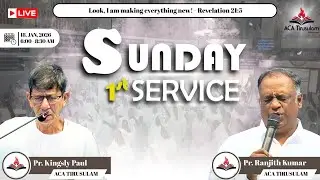 🔴Live Now - Sunday 1st Service Pr. Ranjith Kumar @| ACA CHURCH -TIRUSULAM