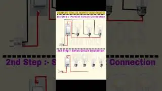 Series And Parallel Circuits wiring Diagram || #serial#parallel#bulb#diagram#connection#shortviral