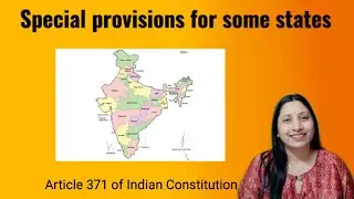 Special Provisions for Some States | Article 371 Explained | Indian Polity
