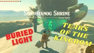 SORYOTANOG SHRINE //BURIED LIGHT //TEARS OF THE KINGDOM TUTORIAL