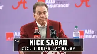 Nick Saban recaps Alabama's 2020 Signing Day.