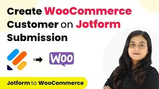 How to Create WooCommerce Customer on Jotform Submission | Jotform to WooCommerce