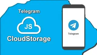 Telegram CloudStorage [JavaScript] [RU]