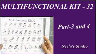 Multifunctional kit 32- Part 3/4
What each foot can do.