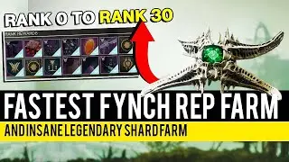 GAME BREAKING MAX FYNCH RANK UP/LEGENDARY SHARDS FARM! (Destiny 2 Witch Queen)