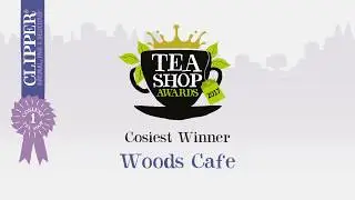 Clipper Tea Shop Awards 2017 - Cosiest (Woods Cafe)