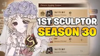 1st Sculptor Season 30【Identity V】