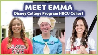 Meet Emma! - Disney College Program HBCU Cohort Powered by Disney on the Yard