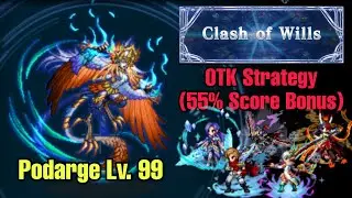 [FFBE] Podarge Lv. 99 - OTK Strategy ft. The 7th Anniversary Units | Clash of Wills