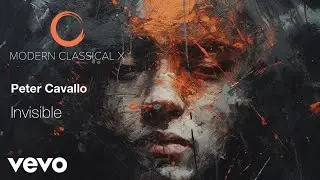Peter Cavallo - Invisible (Official Music Video)