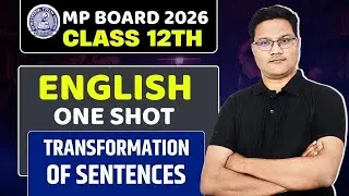 Class 12th English Transformation of Sentences | MP Board 2026 | One Shot Grammar Live