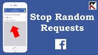 How to Stop Getting Random Friend Requests on Facebook App