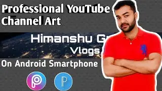 How to Create Channel Art for Youtube on Android