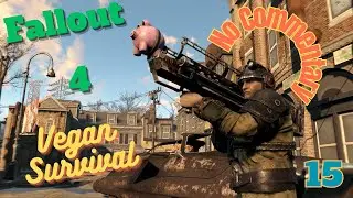 Fallout 4: Vegan Survival – Solo Gameplay (2025) | Season 1, Episode 15