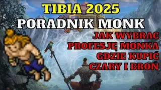[Tibia Poradnik 2025] -#1 PORADNIK MONK- JAK WYBRAĆ PROFESJĘ MONKA? JAK WYJŚĆ Z DAWNPORT! WYGRAJ TC!