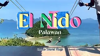 EL NIDO Travel Vlogs: We did Zipline and Chill Sunset Viewing at Las Cabañas