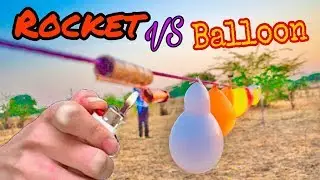राकेट से गुब्बारों को उड़ाया ! Balloon vs Rocket Experiment || Rocket on rope vs Balloon || मजा आया!