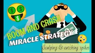 Boom And Crash Miracle Strategy For Scalping And Catching Of spikes 1/2
