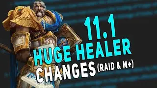 11.1 *HUGE* Healer Nerfs & Buffs | What Does it Mean for M+ & Raid?