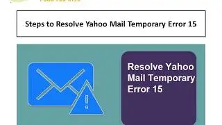 1-888-726-3195 Steps to Resolve Yahoo Mail Temporary Error 15