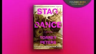 #PouredOver: Torrey Peters on Stag Dance