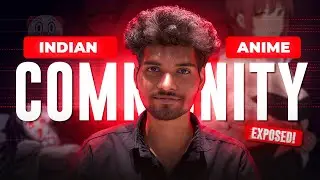 The DARK Side Of Indian Anime Community ⚠️💀