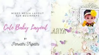 Cute Baby Mixed Media Layout | Little munchkin| Bob n Betty