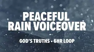 6 Hours of God&rsquo;s Truths | Rain Sounds & Soothing Pads with Voiceover Scriptures