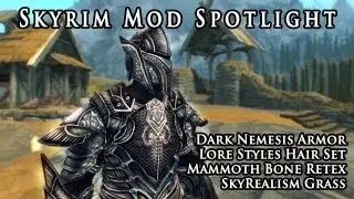 Мод Skyrim в центре внимания: броня Dark Nemesis, стили волос Lore Styles, ретекстур кости мамонта и трава SkyRealism