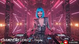 &ldquo;Frezza &ndash; Champions League (Italian Festival Remix) | Vibrazioni Estive EDM 2025 ☀️🎶&rdquo;