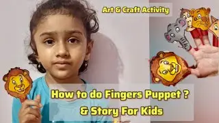 How to do Fingers Puppet ? A story using finger puppets for preschool kids 