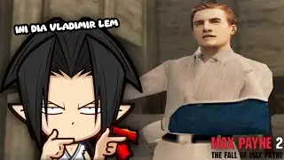 Vladimir Lem Terkepung Pasukan Vinnie Gognitti | Max Payne 2 Indonesia #2