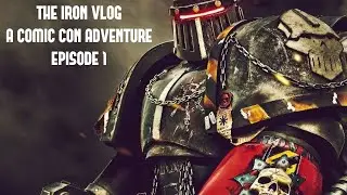 Iron Warrior Cosplay VLOG -  Cornwall Comic and Gaming Festival