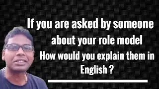 Who is Your Role Model? | English Conversation Practice | MS English Talk |